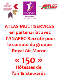 ATLAS MULTISERVICES en partenariat avec l’ANAPEC Recrute pour le compte du groupe Royal Air Maroc « 150 » Hôtesses de l’air & Stewards